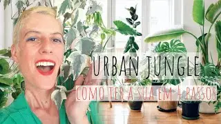 Urban Jungle em 4 passos