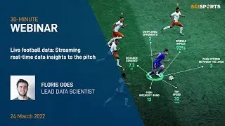 WEBINAR | Live football data: Streaming real-time data insights to the pitch - With Floris Goes