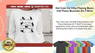 Hot Cute Cat Kitty Playing Music Clef Piano Musician Art T-Shirt