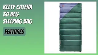 REVIEW (2026): Kelty Catena 30 DEG Sleeping Bag. Features