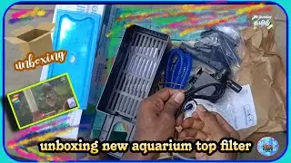 Unboxing new aquarium top filter/வாங்க பெட்டியை பிரித்து பார்ப்போம் 🐠🐟 unboxing 📦