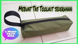 Membuat Tas Toolkit Atau Kantong Perkakas Sederhana