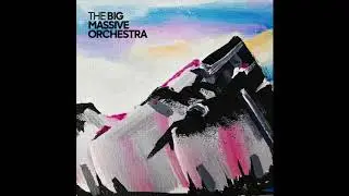 The Big Massive Orchestra - 