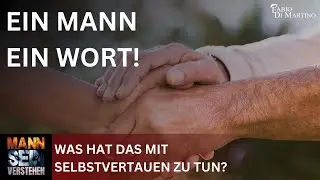 Podcast: Mann Sein Verstehen - Folge 31 - Ein Mann, ein Wort!