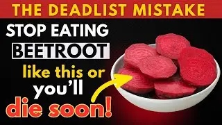 Eat Beets? Avoid THESE 10 Dangerous MISTAKES | Beet Mistakes Senior MUST Know | Senior Health