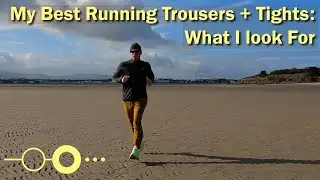 My Best Running Trousers and Tights: What I look For