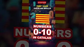Learn Catalan: Numbers 0-10 | Quiz