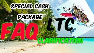FAQ-LTC Special Cash Package [Explained]|| Clearing all doubts on Special Cash Package 2020||