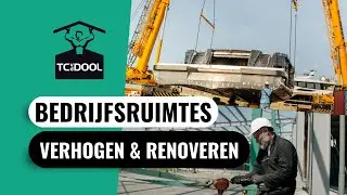 Hoe T.C. v.d. Dool bedrijfsruimtes verhoogt en renoveert - Een kijkje achter de schermen