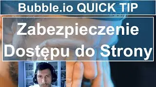 Zabezpieczenie Dostępu do Strony | Bubble.io Quick Tip