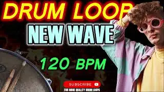 New Wave Drum Loop | 120 bpm New Wave Drums Backing Track
