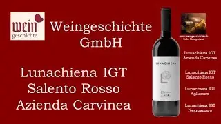 Lunachiena IGT Salento Rosso (Bio Wein) Agrigola Carvinea (Aglianico Negroamaro) Weingeschichte GmbH