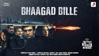 Bhaagad Bille | The Great Indian Murder | Ketan Sodha | #Raftaar | Divya Kumar | Jaspreet Jasz