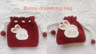 Hướng dẫn chi tiết móc túi rút thỏ || How to Crochet Bunny Drawstring Bag for Beginners