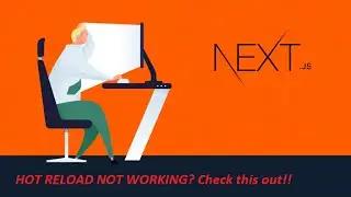 NextJs (Next.JS) hot reloading fail, hot refresh automatic not working, solution here