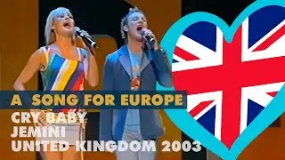 CRY BABY &ndash; JEMINI (United Kingdom 2003 &ndash; A Song for Europe)