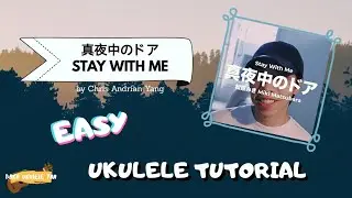 Stay With Me - EASY Ukulele Tutorial (Chris Andrian Yang cover) | Baka Ukulele Yan