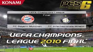 PES 6 | UCL'10 Final