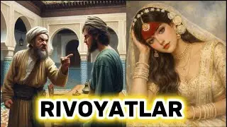 RIVOYATLAR  HIKOYALAR ZAMONA UZ