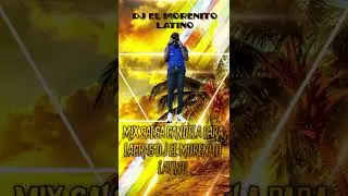 Set De Salsa Para Lacras Y Fresas DJ El Morenito Latino🥷🎚️🎧