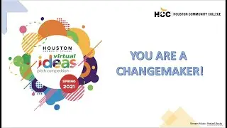 IDEAS@HCC Student Pitch Competition Finals Rounds and Awards 2021