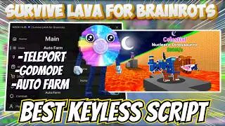 Survive LAVA for Brainrots Script 2026 🔥 Keyless Auto Farm + Teleport + Godmode | Roblox Script