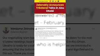 Zelenskiy Announces Trilateral Talks in Abu Dhabi Scheduled February 4&ndash;5