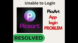 Fix PicsArt App Login Problem | Unable to Login to PicsArt App on Android | Quick Solution!