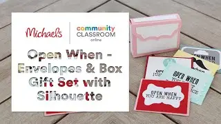 Online Class: Open When- Envelopes and Box Gift Set with Silhouette | Michaels