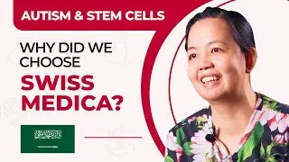Stem Cell Therapy for Autism: From Saudi Arabia to Swiss Medica