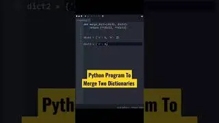 Python Program To Merge Two Dictionaries  
