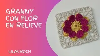 Granny con flor en relieve a crochet