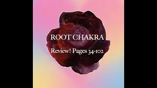 Home to the Heart Book Club, ROOT CHAKRA, pages 34-102: Root Chakra Integration!