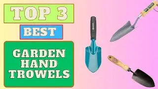 Garden Hand Trowels | Gurden Tools | 2023