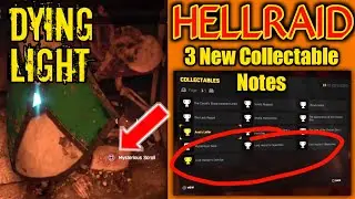 Dying Light Hellraid 3 New Collectable Notes (Lord Hectors Demise)