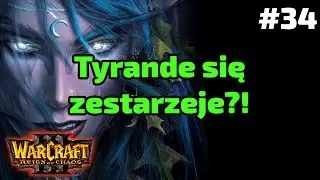 Zmierzch Bog&oacute;w - KONIEC Nocne Elfy - WarCraft III Reign of Chaos #34