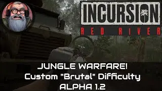 Jungle Warfare! Alpha 1 2   Custom Brutal Difficulty!