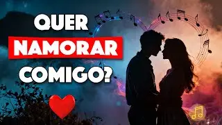 Quer namorar comigo? | Uma Declaração em Forma de Música