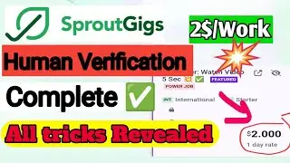Sprout gigs Human verification Work success। এক কাজে 200 টাকা।