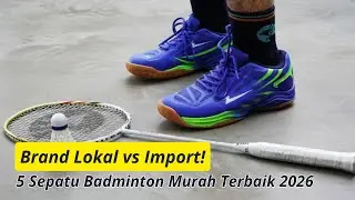 Harga Masuk Akal! Ini Sepatu Badminton Murah Terbaik 2026!