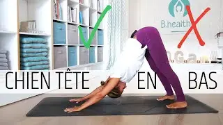 YOGA | Posture du Chien Tête en Bas | Ce qu'il faut faire & ne pas faire