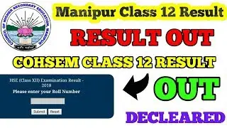 Manipur Council Class 12th Result Out 2019 / COHSEM Class 12th Result Decleared 2019