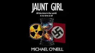 JAUNT GIRL: A mind-expanding time travel adventure novel