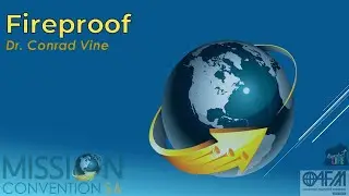 Sab. 7:00 | Dr. Conrad Vine | Fireproof | Mission Convention SA