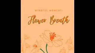 Flower Breath