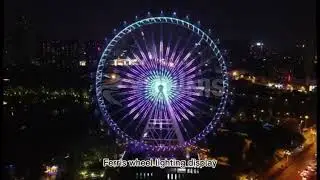 The Display of 108m Ferris Wheel