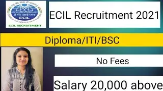 Набор на программу ECIL 2021 | Диплом BSC ITI | Без оплаты | Без собеседования | Вакансии 2021