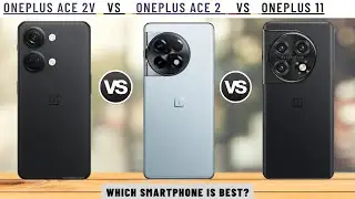 Oneplus Ace 2V Vs Oneplus Ace 2 Vs Oneplus 11 🔥🔥🔥  @techcollar