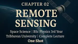 Ch 02 Remote Sensing || Space Science || B.Sc. Physics Third Year || One Shot Revision