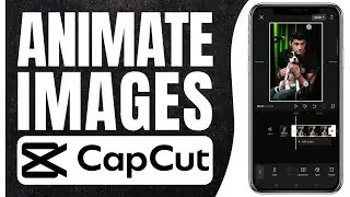 How to Animate Images in CapCut Mobile | Make Pictures Move (2024)